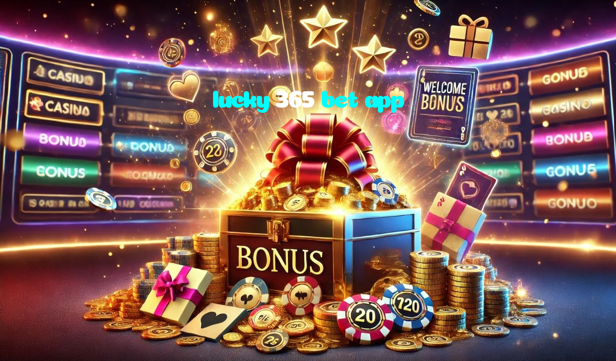 lucky 365 bet app خوش آمدید بونس +600% پیشکش موبائل ایپ کے پروموشن سیکشن میں دکھائی دیتی ہے۔